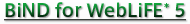 BiND for WebLife*5