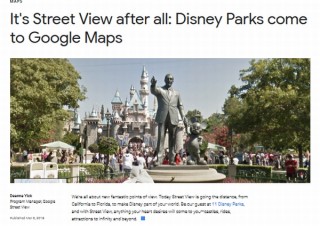 ストリートビューで夢の国散歩が実現！フロリダとカリフォルニアのパークが追加に
