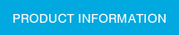 PRODUCT INFORMATION